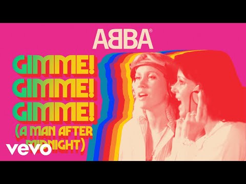 ABBA - Gimme! Gimme! Gimme! (A Man After Midnight) - (Official Lyric Video)