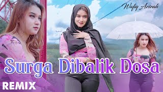 Download lagu Wafiq Azizah - SURGA DIBALIK DOSA  (remix) mp3