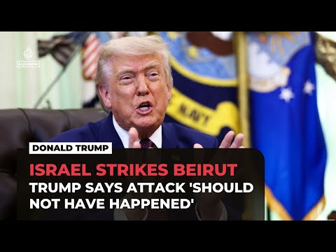 Trump says Israeli strike on Beirut ‘should not have happened’ as Iran deal nears
