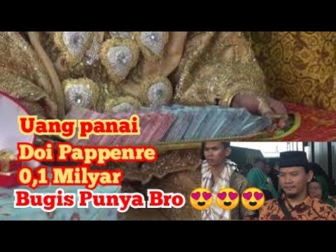 Uang Panai 0,1 Milyar ( #DoiPappenre) #SukuBugis