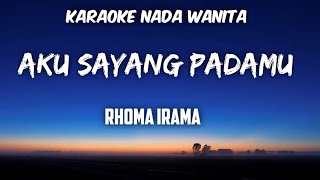 Download lagu Aku Sayang Padamu - Rhoma Irama Karaoke Nada Cewek mp3