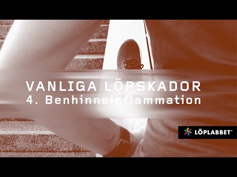 Vanliga löpskador - 4. Benhinneinflammation/Medialt tibiasyndrom