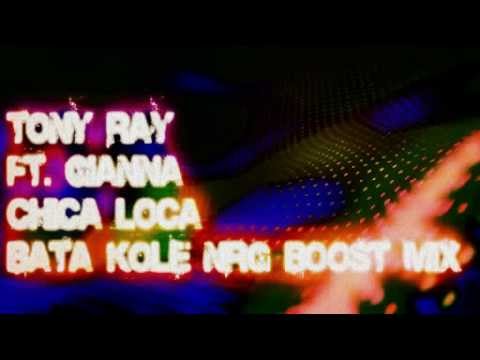 Tony Ray feat. Gianna - Chica Loca (AG NRG Boost Mix)