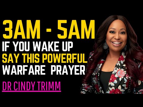 If You Wake Up Between 3AM - 5AM SAY THIS POWERFUL PRAYER | Dr. Cindy Trimm Morning Warfare Prayer