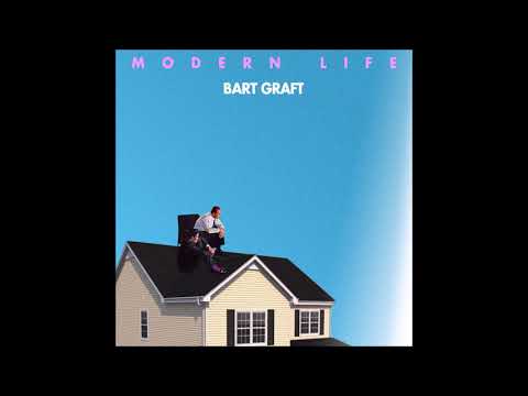 Bart Graft - Modern Life (Full Album)