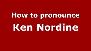How to pronounce Ken Nordine