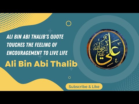 THE BEST QUOTES OF ALI BIN ABI THALIB OF ALL TIME