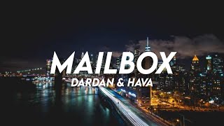 Dardan &amp; Hava - Mailbox (Lyrics)