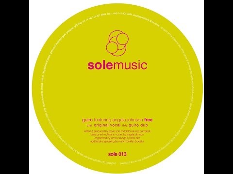 Stevie Sole pres. Guiro feat. Angela Johnson - Free (Guiro Vocal Mix)