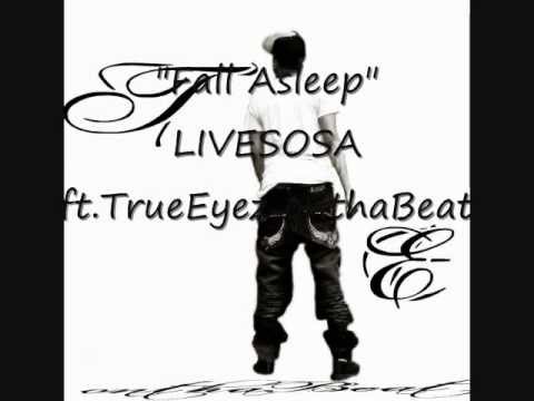 "Fall Asleep"LIVESOSA ft.TrueEyez onthaBeat