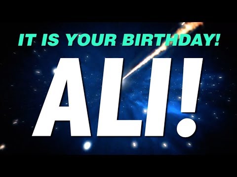HAPPY BIRTHDAY ALI! This is your gift.