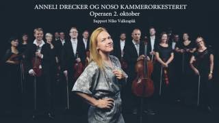 Anneli Drecker OG NOSO Kammerorkesteret Operaen 2. Oktober