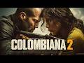Colombiana 2 2026 Jason Statham Full Action Blockbuster 2026 Full Action Movie Action Gfr