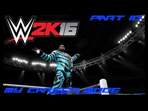 WWE 2k 16 MyCareer pt. 10 "The Next Step!"