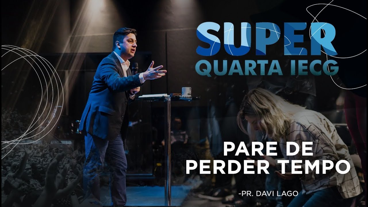 | PARE DE PERDER TEMPO | Pr DAVI LAGO |