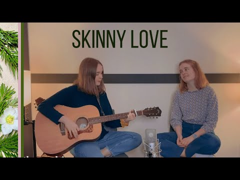 Bon Iver - Skinny Love - Cover by The Woodgies