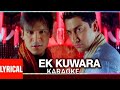 Ek Kunwara Phir Gaya Karaoke With Lyrics