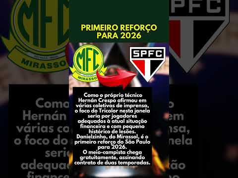 SÃO PAULO FECHA PRIMEIRO REFORÇO PARA 2026! 😱🔥 VEM DO INTERIOR!