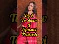 Top 6 Tv Show Of Tejasswi Prakash Tejasswiprakash Tvshow Indianactor Indiantvshow Ytshorts
