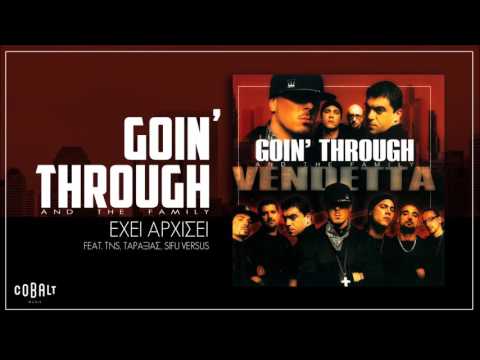 Goin' Through - Έχει Αρχίσει Feat. TNS, Tαραξίας, Sifu Versus - Official Audio Release