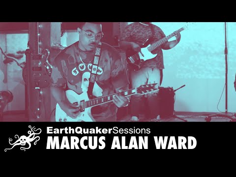 EarthQuaker Sessions Ep. 39 - Marcus Alan Ward "Visit Azania" +2 | EarthQuaker Devices