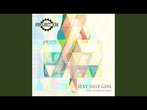 Sexy Silly Girl (feat. Stereo in Solo) (Vyrtual Zociety Remix)