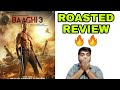 BAAGHI 3 ROASTED REVIEW 🔥🔥