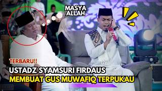 Download lagu GUS MUWAFIQ SAMPAI TERPUKAU!! USTADZ SYAMSURI FIRDAUS KEMBALI MENGGEMA mp3