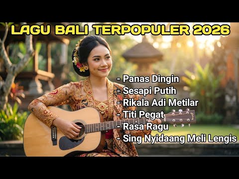 Kumpulan Lagu Bali Terpopuler 2026 | lagu Bali Viral | Cover By AI