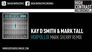 Kay D Smith & Marc Tall - Hoipolloi (Mark Sherry's Trance Energy Remix)
