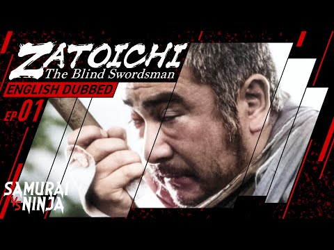 ZATOICHI: The Blind Swordsman S1 FULL EPISODE 1 | 24-7 SAMURAI-SHINOBI