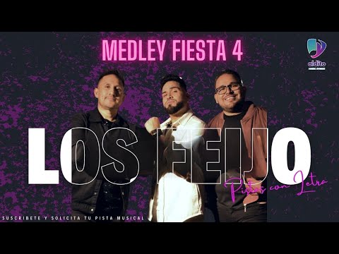 Medley Fiesta 4 - Los Feijo (Pistas con Letra)