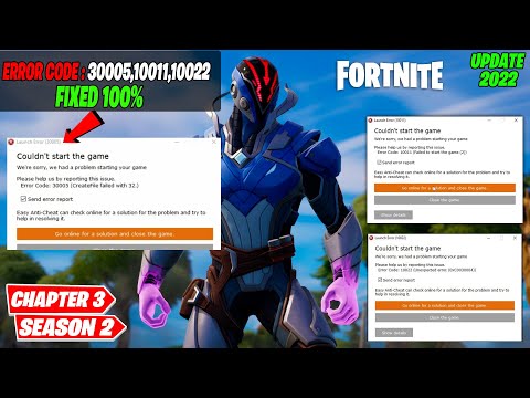 Как исправить код ошибки Easy Anti-Cheat: 30005, 10022 и 10011 в Fortnite, глава 3, сезон 2
