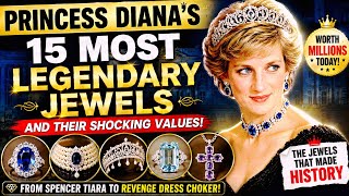 15 Most Legendary Princess Diana Jewels & Their Shocking Values 💎 | Royal Jewelry Collection