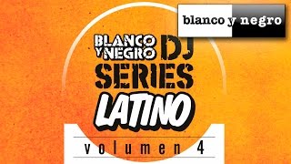 Blanco y Negro DJ Series Latino Vol. 4 (Caribe Mix Edition) Official Medley