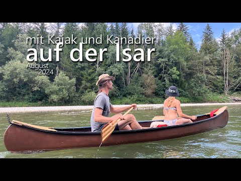 mit Kajak und Kanadier auf der Isar ab Bad Tölz - Bayern, Deutschland - August 2024 #kajak #kanadier