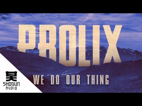 Prolix - We Do Our Thing