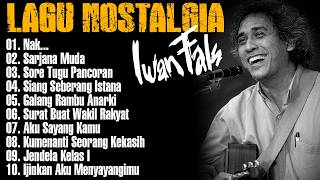 Download lagu Iwan Fals Full Album Nostalgia Terpopuler Nak   ,Sarjana Muda,Sore Tugu Pancoran mp3