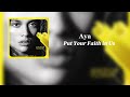 Aya  - Put Your Faith in Us