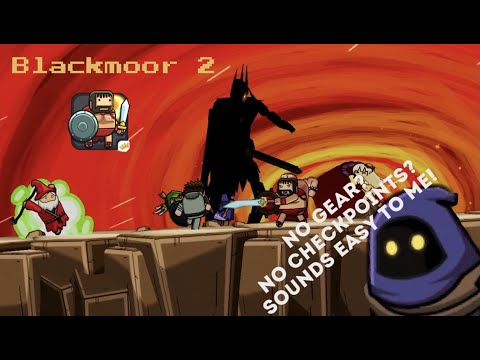 Blackmoor 2 - No gear and no checkpoints! Main story full walkthrough.