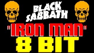 Iron Man [8 Bit Tribute to Black Sabbath] - 8 Bit Universe