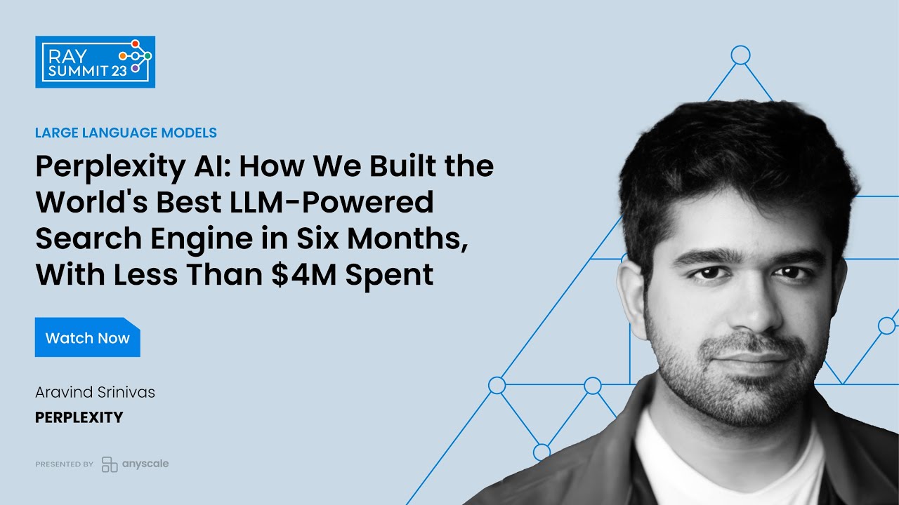 Perplexity AI: How We Built the World's Best LLM-Powered Search Engine in 6 Months, w/ Less Than $4M