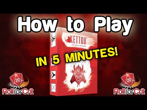How to Play Kettou | Roll For Crit