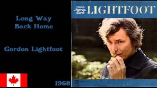 Gordon Lightfoot - Long Way Back Home