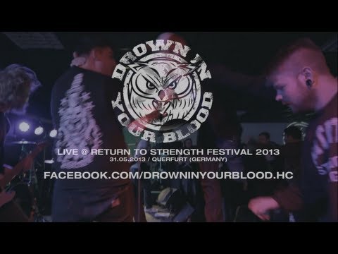 Drown in your Blood Live @  Return to Strength Festival 2013 (HD)