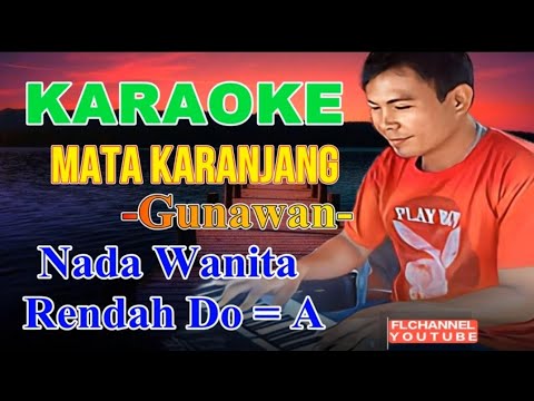 MATA KARANJANG KARAOKE NADA RENDAH WANITA, LIRIK @FLCHANNEL