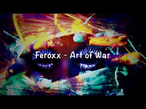 Feroxx - Art of War (Lyric Video)