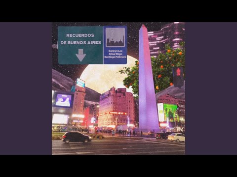 Recuerdos de Buenos Aires (feat.César Rago)