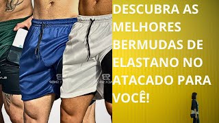 Descubra as Melhores Bermudas de Elastano no Atacado para Você!