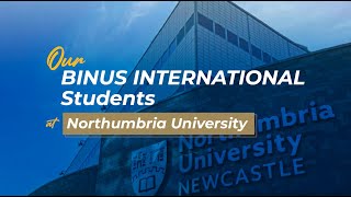 Our BINUS INTERNATIONAL Students at Northumbria University
